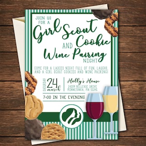 May include: Invitation to a Girl Scout Cookie and Wine Pairing night. The event will be held on Saturday, March 24th at 7:00 PM at Holly's House, 14209 Bellevue Drive, Minnetonka, MN 55345. The invitation features a green and white striped background with a Girl Scout logo, wine glasses, and Girl Scout cookies.