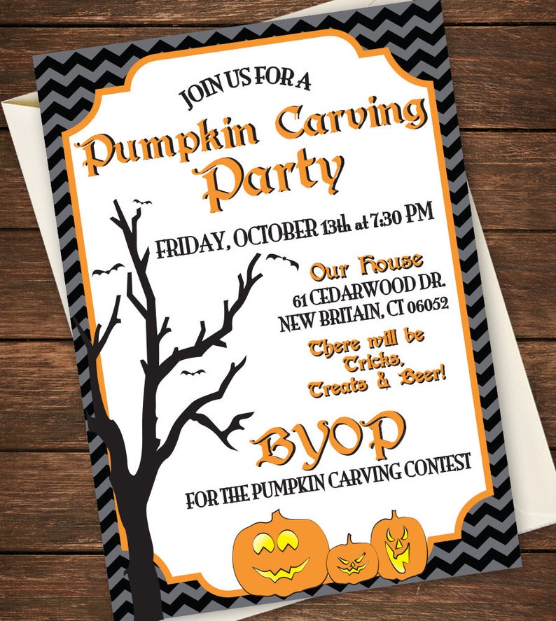May include: A Halloween party invitation with a black silhouette of a tree with branches against a white background. The invitation text is in orange and black and reads "Join us for a Pumpkin Carving Party", "Friday, October 13th at 7:30 PM", "Our House", "61 Cedarwood Dr., New Britain, CT 06052", "There will be tricks, treats & beer!" and "BYOP for the Pumpkin Carving Contest". The background is a black and gray chevron pattern.