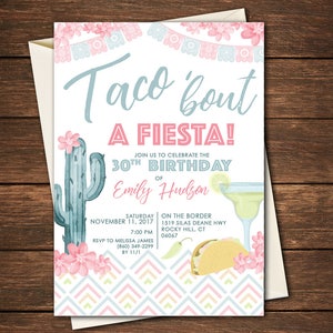30th Birthday Invitation, Taco bout a Fiesta, 30th Birthday Fiesta, Fiesta Invitation, Taco Invitation, Fiesta 30th Birthday,Fiesta Birthday