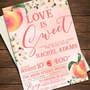 May include: Peach-themed bridal shower invitation with pink background and floral accents. The invitation reads "Love is Sweet" and includes the date, time, and location of the event. RSVP information is also included.