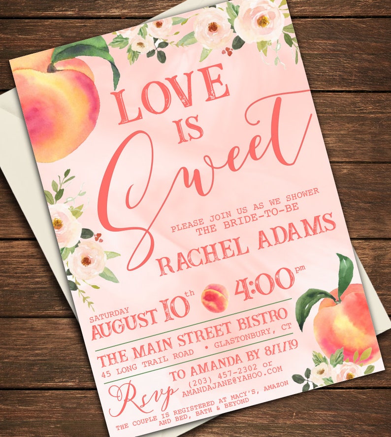 May include: Peach-themed bridal shower invitation with pink background and floral accents. The invitation reads "Love is Sweet" and includes the date, time, and location of the event. RSVP information is also included.