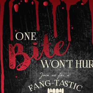 May include: A black and red Halloween party invitation with dripping blood and the text "One Bite Won't Hurt. Join us for a Fang-Tastic Halloween Party."