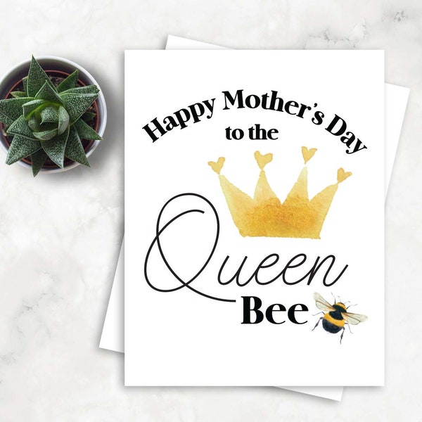 Mother's Day Greeting Card | Mother's Day Card | Mother's Day | Mother's Day Queen Bee Card | Mother's Day Queen Bee | Queen Bee Card