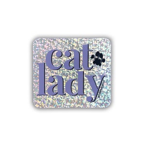 Cat Lady Glitter Sticker // cat sticker / paw print / crazy cat lady / rainbow glitter / holographic / laptop sticker / notebook sticker