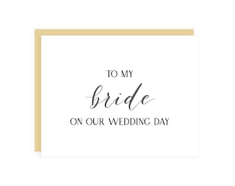 To My Bride On Our Wedding Day Card // bride to be card / bride card / wife to be card / to my wife / wedding day card / wedding stationery