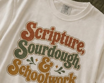 Schrift Sauerteig & Schularbeit T-Shirt | Retro christliche Homeschool Gehöft Tee