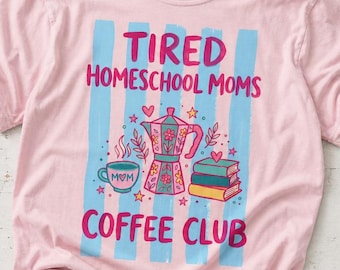 Müde Homeschool Moms Coffee Club Shirt | Retro Kaffee-Liebhaber-Grafik-T-Shirt
