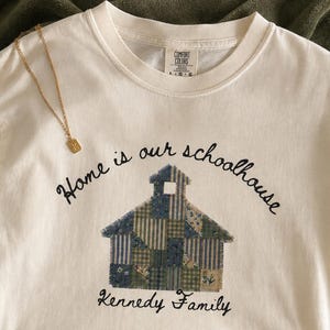 Personalized Homeschool Shirt | Home is Our Schoolhouse Tee, Patchwork Look, Cottage Core Design