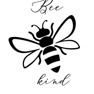 Bee kind print, digital print, digital download, bumble bee, bee artwork, bee gift, gift for her, gift for him, bee lover, positive quote