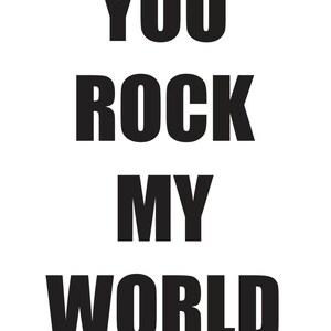 You rock my world print, gift for him, gift for her, husband gift, wife gift, love gift, anniversary gift, wedding gift