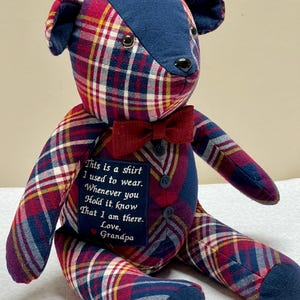 Memory bear with patch on front side, &quot; This is a shirt...&quot; made from your clothes, Bear to hold for comfort.