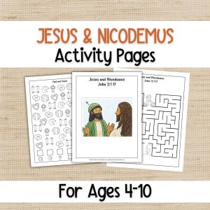 Puede incluir: Tres páginas de actividades para niños con el texto "JESUS & NICODEMUS Activity Pages" en naranja. Las páginas incluyen una hoja de trabajo "Find and Count", una ilustración de Jesús y Nicodemo y un laberinto. También está presente el texto "For Ages 4-10".
