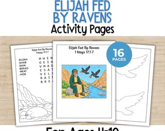 May include: A set of 16 printable activity pages titled Elijah Fed By Ravens for ages 4-10. The pages feature a word search, a colored illustration of a person sitting by a stream with ravens, and dotted outlines of birds for tracing activities.