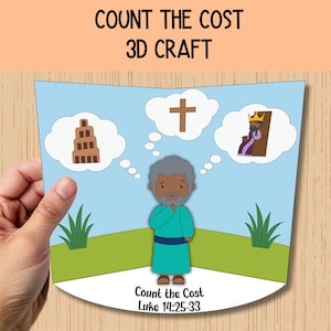 May include: A 3D craft depicting a cartoon man considering options, with thought bubbles showing a tower, a cross, and a king. The text "Count the Cost" and "3D Craft" are at the top, with "Luke 14:25-33" at the bottom.
