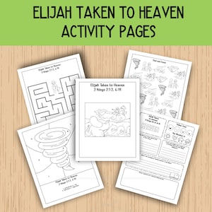 May include: A set of black and white activity sheets titled "ELIJAH TAKEN TO HEAVEN ACTIVITY PAGES". The pages feature mazes, colouring pages, and weather charts. The text "Elijah Taken to Heaven" is visible. The sheets are arranged on a light brown wooden surface.