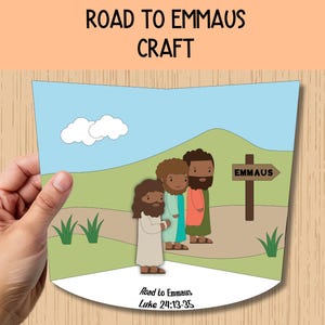 May include: A printable craft activity for kids featuring a scene from the Bible story of the Road to Emmaus. The craft includes three characters walking on a path towards a sign that reads "Emmaus". The craft also includes a title that reads "Road to Emmaus Craft" and a scripture reference that reads "Luke 24:13-35".