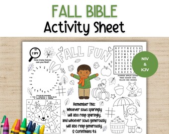 May include: A white activity sheet titled FALL BIBLE Activity Sheet featuring black line art for coloring, including an I Spy game, a dot-to-dot apple, a word search, a color-by-number fox, and the Bible verse 2 Corinthians 9:6 with a child illustration.