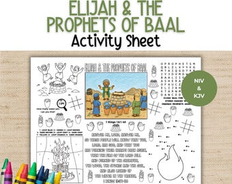 May include: A printable activity sheet titled Elijah & The Prophets of Baal featuring a central colored illustration, a word search, a dot-to-dot flame, and coloring sections. The text includes 1 Kings 18:1-40 and 1 Kings 18:37-38, with an NIV & KJV label.