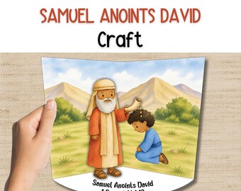 May include: A paper craft sheet titled SAMUEL ANOINTS DAVID Craft featuring a cartoon illustration of a bearded figure in orange robes pouring oil from a horn onto a kneeling child in blue robes, with mountains in the background and text 1 Samuel 16:1-13.