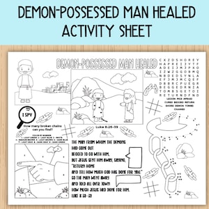 May include: Black and white activity sheet titled "Demon-Possessed Man Healed." Features illustrations of biblical figures, an "I Spy" game, a word search, and a connect-the-dots activity. Includes text from Luke 8:26-39.