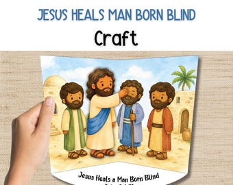 May include: A paper craft activity sheet titled JESUS HEALS MAN BORN BLIND. The illustration depicts a central figure with long brown hair and a blue sash touching the eyes of a man holding a wooden staff, flanked by two other figures.