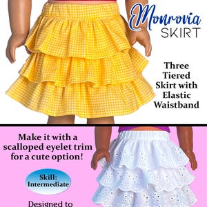 May include: A yellow and white gingham three-tiered skirt with an elastic waistband, designed for 18" dolls. The image also shows a white eyelet trim skirt option. Text on the image reads "Monrovia Skirt" and "A PDF pattern to make the Monrovia Skirt."