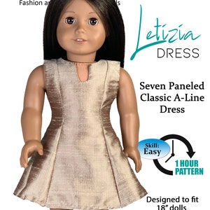 May include: A PDF sewing pattern for a doll dress called the Letizia Dress. The pattern is for a seven-paneled, classic A-line dress designed to fit 18-inch dolls. The pattern is described as easy and takes one hour to complete.