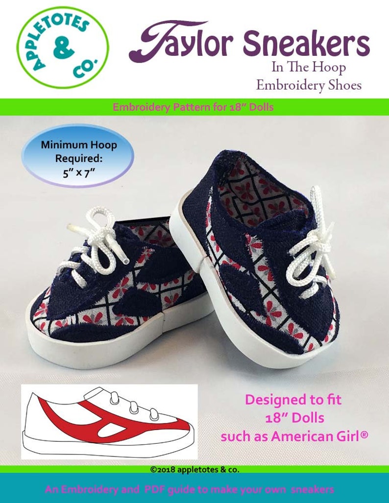 May include: Embroidery pattern for making sneakers for 18-inch dolls. The pattern includes a pair of blue and white sneakers with red accents and a line drawing of a sneaker with red accents. The text "Taylor Sneakers" and "In The Hoop Embroidery Shoes" is included in the image. The text "Minimum Hoop Required: 5" x 7" is also included in the image.
