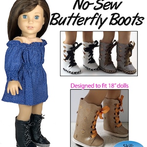 May include: A PDF pattern to make no-sew butterfly boots for 18-inch dolls. The pattern includes instructions for making the boots with a variety of colors and materials. The boots are designed to be easy to make, even for beginners. Skill level: Easy.