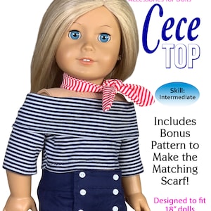 May include: A PDF pattern to make a Cece Top for 18 inch dolls. The pattern includes a bonus pattern to make a matching scarf. The pattern is for an intermediate skill level.