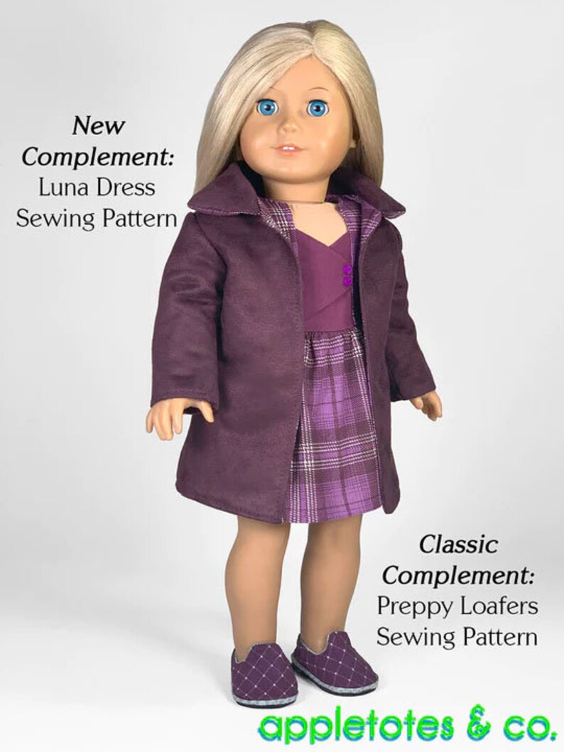 May include: A doll with blonde hair wearing a dark purple coat over a purple plaid dress and purple patterned loafers. Text reads: New Complement: Luna Dress Sewing Pattern, Classic Complement: Preppy Loafers Sewing Pattern, appletotes & co.