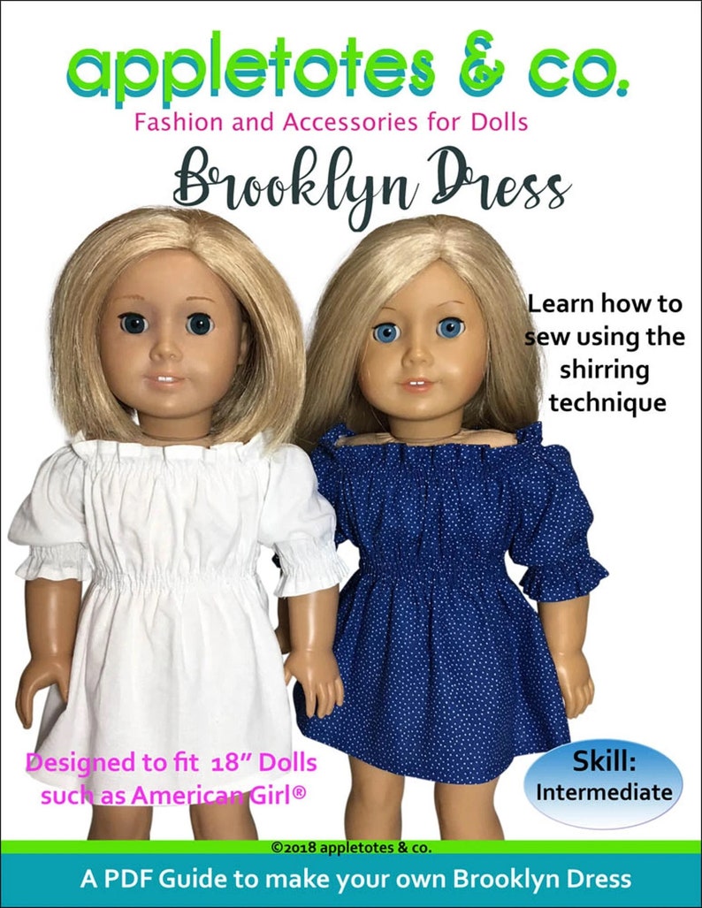 May include: A PDF guide to make a Brooklyn Dress for 18 inch dolls, featuring two dolls wearing the dress, one in white and one in blue with white polka dots. The guide teaches how to sew using the shirring technique. Skill level: Intermediate.