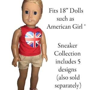 May include: A red sleeveless shirt with a Union Jack heart design, beige shorts, and red sneakers. The doll is wearing the outfit and is 18 inches tall. Fits 18" Dolls such as American Girl&reg;. Sneaker Collection includes 5 designs (also sold separately).