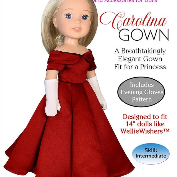 Carolina Ball Gown PDF Pattern sized 14"-14.5" dolls for WellieWishers Hearts for Hearts 14" Dolls  Wellie Wishers Wedding Dress with gloves