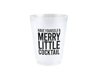 Have Yourself A Merry Little Cocktail Frosted Plastic Cups 8ct | Christmas Party Favors | Christmas Cup | Holiday Wedding Shower Stadium Cup