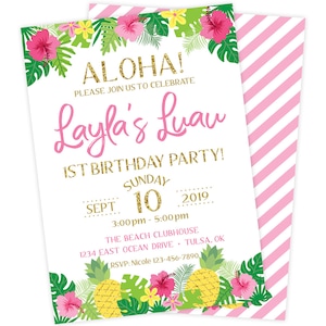 May include: A pink and gold luau-themed first birthday party invitation with a tropical floral border, pineapples, and the text "ALOHA! Please join us to celebrate Layla's Luau 1st Birthday Party! Sunday Sept 10 2019 3:00pm - 5:00pm The Beach Clubhouse 1234 East Ocean Drive Tulsa, OK RSVP: Nicole 123-456-7890"