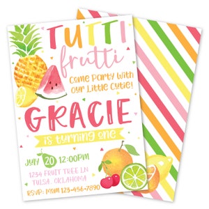 May include: A colorful invitation for a first birthday party with a fruit theme. The invitation features a watercolor illustration of various fruits, including a pineapple, watermelon, lemons, limes, oranges, and cherries. The text on the invitation reads "TUTTI frutti Come Party With our Little Cutie! GRACIE is turning one July 20 12:00PM 1234 FRUIT TREE LN TULSA. OKLAHOMA RSVP: MOM 123-456-7890".