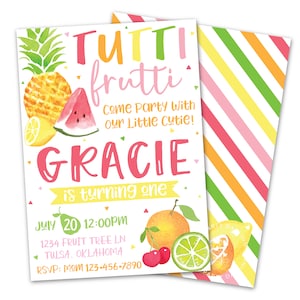 May include: A colorful invitation for a first birthday party with a Tutti Frutti theme. The invitation features a watercolor illustration of various fruits, including a pineapple, watermelon, lemon, lime, orange, and cherries. The text on the invitation reads "Tutti Frutti Come Party With Our Little Cutie! Gracie is turning one July 20 12:00PM 1234 Fruit Tree Ln Tulsa, Oklahoma RSVP: Mom 123-456-7890".