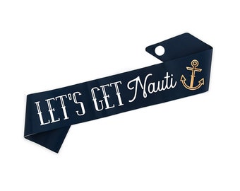 Let's Get Nauti Paper Sash | Nautical Bachelorette | Bride's Last Sail Before The Veil | Bride to Be Sash | Nauti Crew Bridesmaid Favor