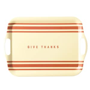 May include: A rectangular serving tray with two handles. The tray is cream colored with red stripes and the words "GIVE THANKS" printed in red.