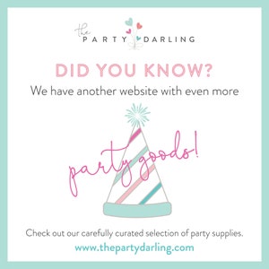 May include: A light blue and white graphic with the text "the PARTY DARLING" and "DID YOU KNOW?"  The graphic also includes a pink party hat with the text "party goods!" and the website address "www.thepartydarling.com".