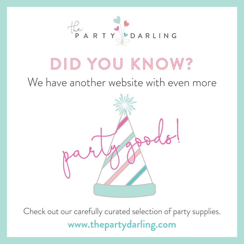 May include: A light blue and white graphic with the text "the PARTY DARLING" and "DID YOU KNOW?"  The graphic also includes a pink party hat with the text "party goods!" and the website address "www.thepartydarling.com".