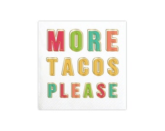 More Tacos Please Beverage Napkins (20ct) – Fiesta Cinco de Mayo Decor