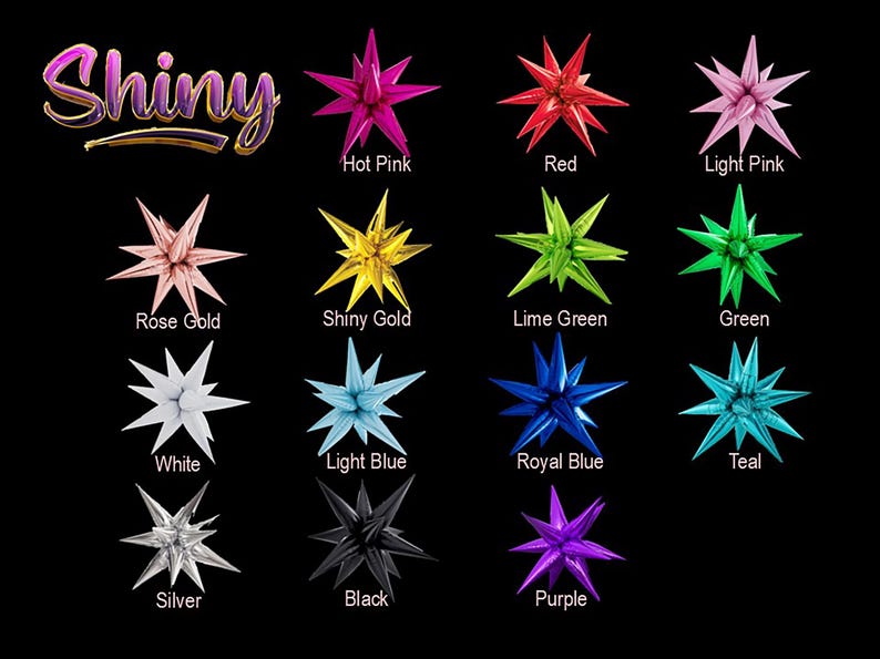 May include: Shiny star-shaped balloons in various colors, including hot pink, red, light pink, rose gold, shiny gold, lime green, green, white, light blue, royal blue, teal, silver, black, and purple.