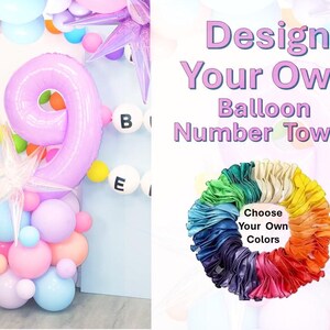 May include: A purple balloon number nine, surrounded by pastel colored balloons, with a white background and the text "Design Your Own Balloon Number Tower" and "Choose Your Own Colors".
