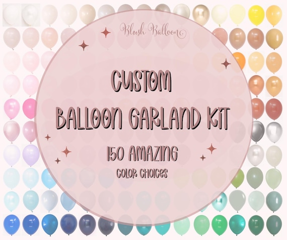 Custom Balloon Garland Kit | DIY Balloon Arch Kit  | Build Your Own Balloon Garland | Choose Your Own Colors | 150 Color Choices