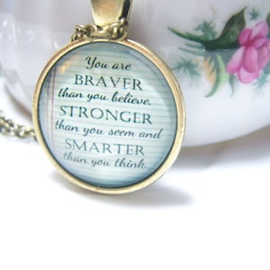 Braver Stronger Smarter Cabochon Glass Pendant Necklace, Words of Wisdom Quote Jewelry Self Esteem Believe BOHO Unique Unisex FUN UNUSUAL image 1