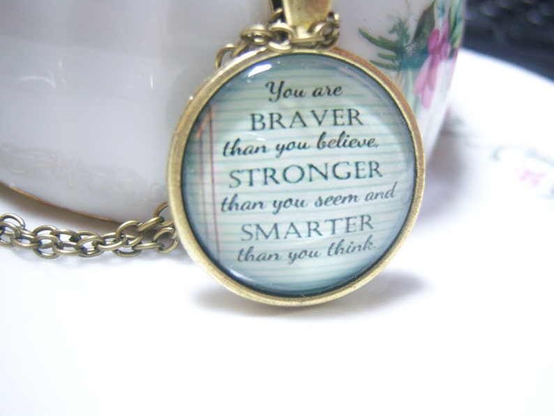Braver Stronger Smarter Cabochon Glass Pendant Necklace, Words of Wisdom Quote Jewelry Self Esteem Believe BOHO Unique Unisex FUN UNUSUAL image 5