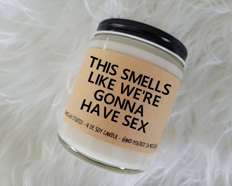 This Smells Like We're Gonna Have Sex Candle Anniversary - Etsy