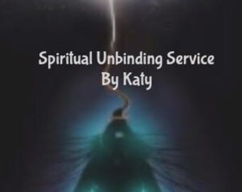 Katy's Unbinding Spiritual Service